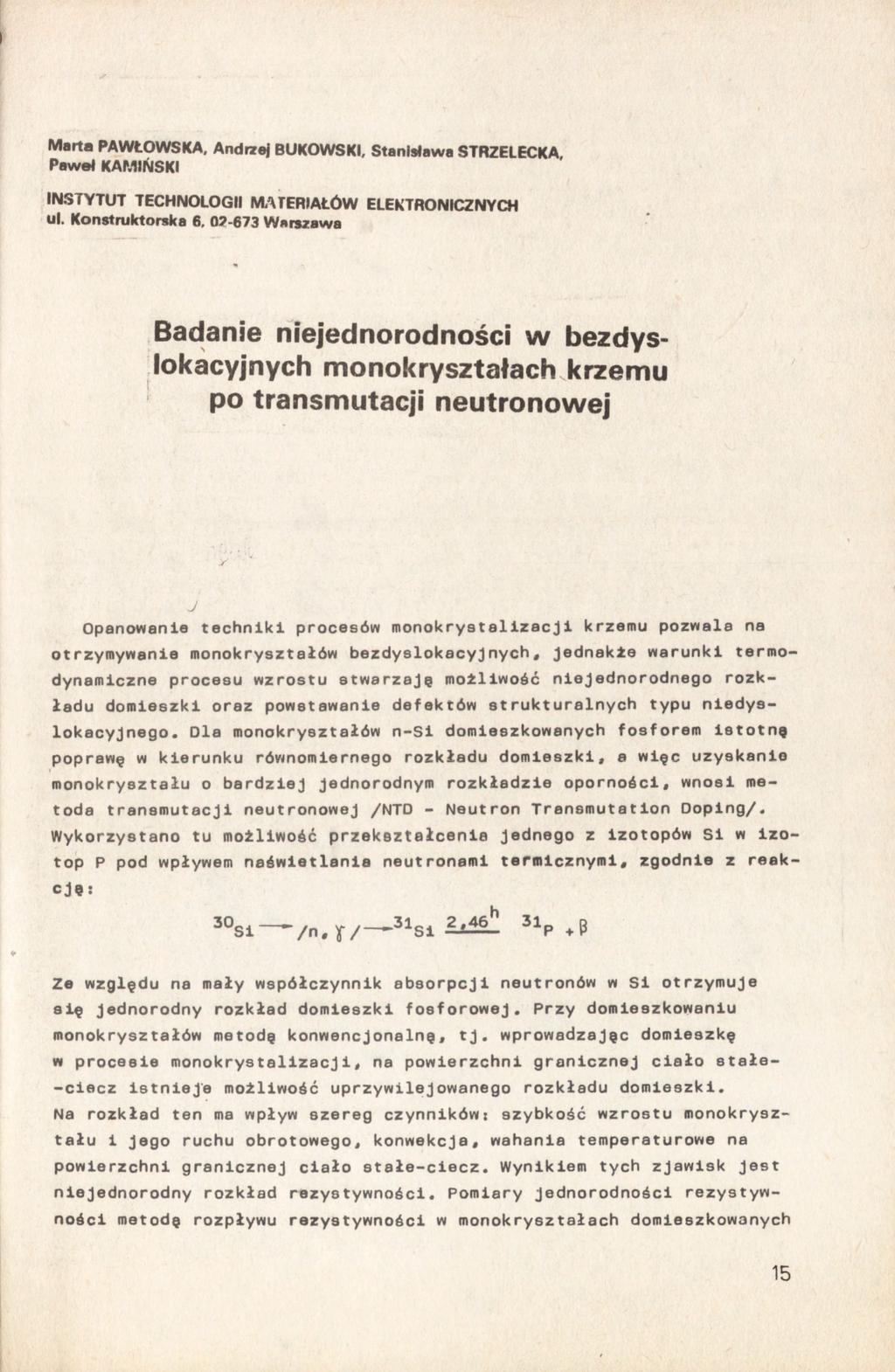 Marta PAWŁOWSKA, Andrzej BUKOWSKI, StanMawa STRZELECKA, Paweł KAMIKiSKI INSTYTUT TECHNOLOGII MATERIAŁÓW ELEKTRONICZNYCH ul. Konstruktorska 6.