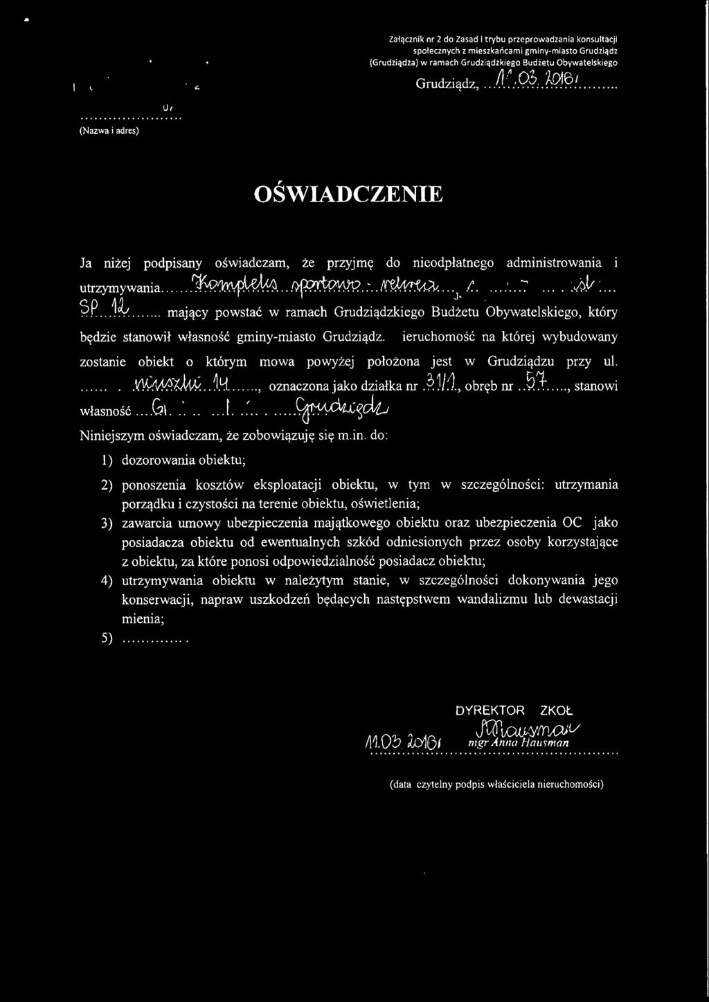 .. mający powstac w ramac ru zią iego u zetu ywate s ego, tory będzie stanowił własność gminy-miasto Grudziądz.