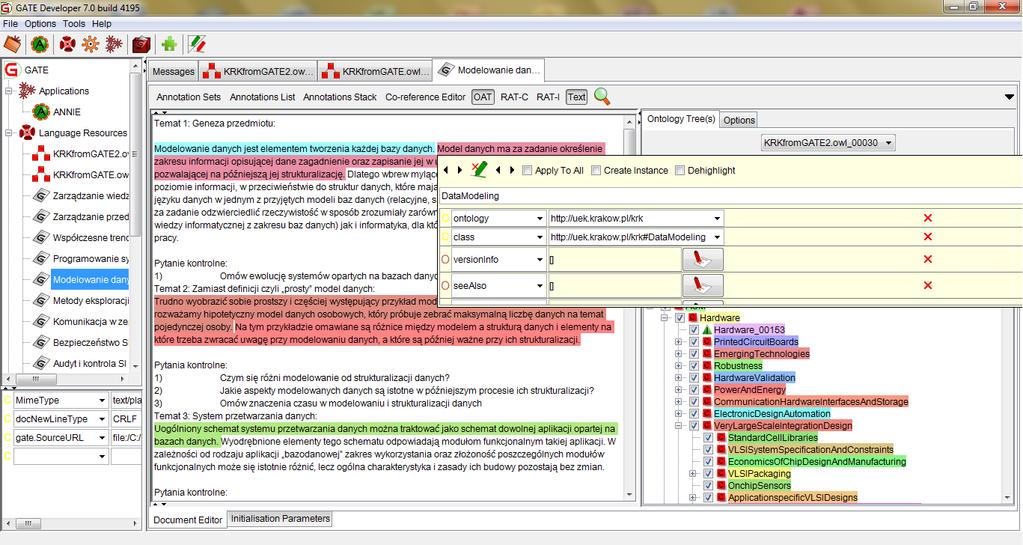 Przygotowane dane zostały wprowadzone do programu GATE 2 (General Architecture for Text Engineering) i poddane
