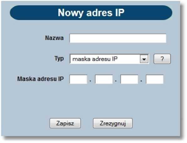 dostępnej listy: przedział adresów IP/ maska adresu IP, dla pola dostępna jest ikonka z podpowiedzią o następującej treści: Adres IP od do - pola prezentowane po wyborze filtru: przedział