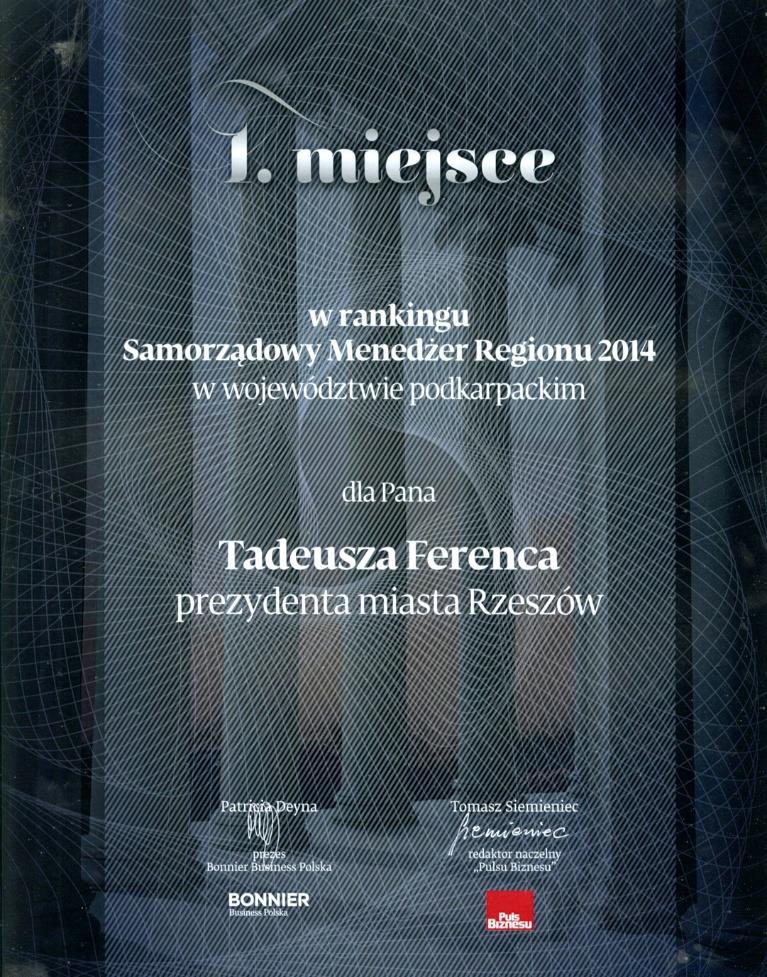 15 kwietnia 2015 r. podczas gali X edycji rankingu Filar Polskiej Gospodarki 2014, Prezydent Rzeszowa Tadeusz Ferenc otrzymał tytuł SAMORZĄDOWY MENEDŻER REGIONU 2014 w województwie podkarpackim.