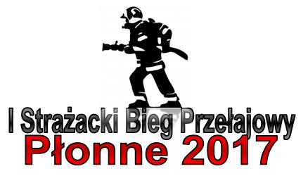 Regulamin I Strażacki Bieg Przełajowy Płonne 2017 I. ORGANIZATOR II. CELE 1. Ochotnicza Straż Pożarna Płonne 1.