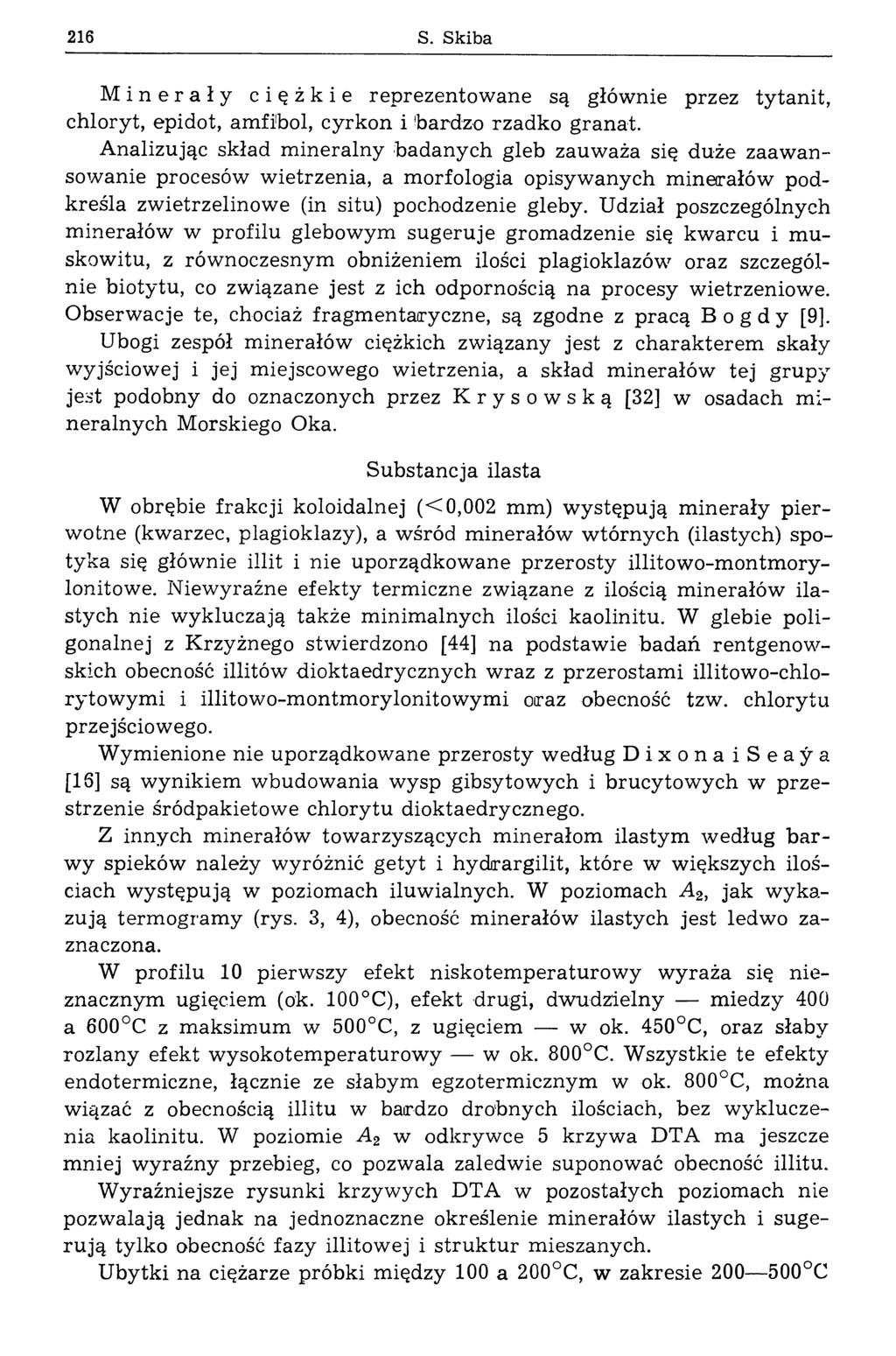216 S. Skiba Minerały ciężkie reprezentow ane są głównie przez tytanit, chloryt, epidot, am fibol, cyrkon i 'bardzo rzadko granat.