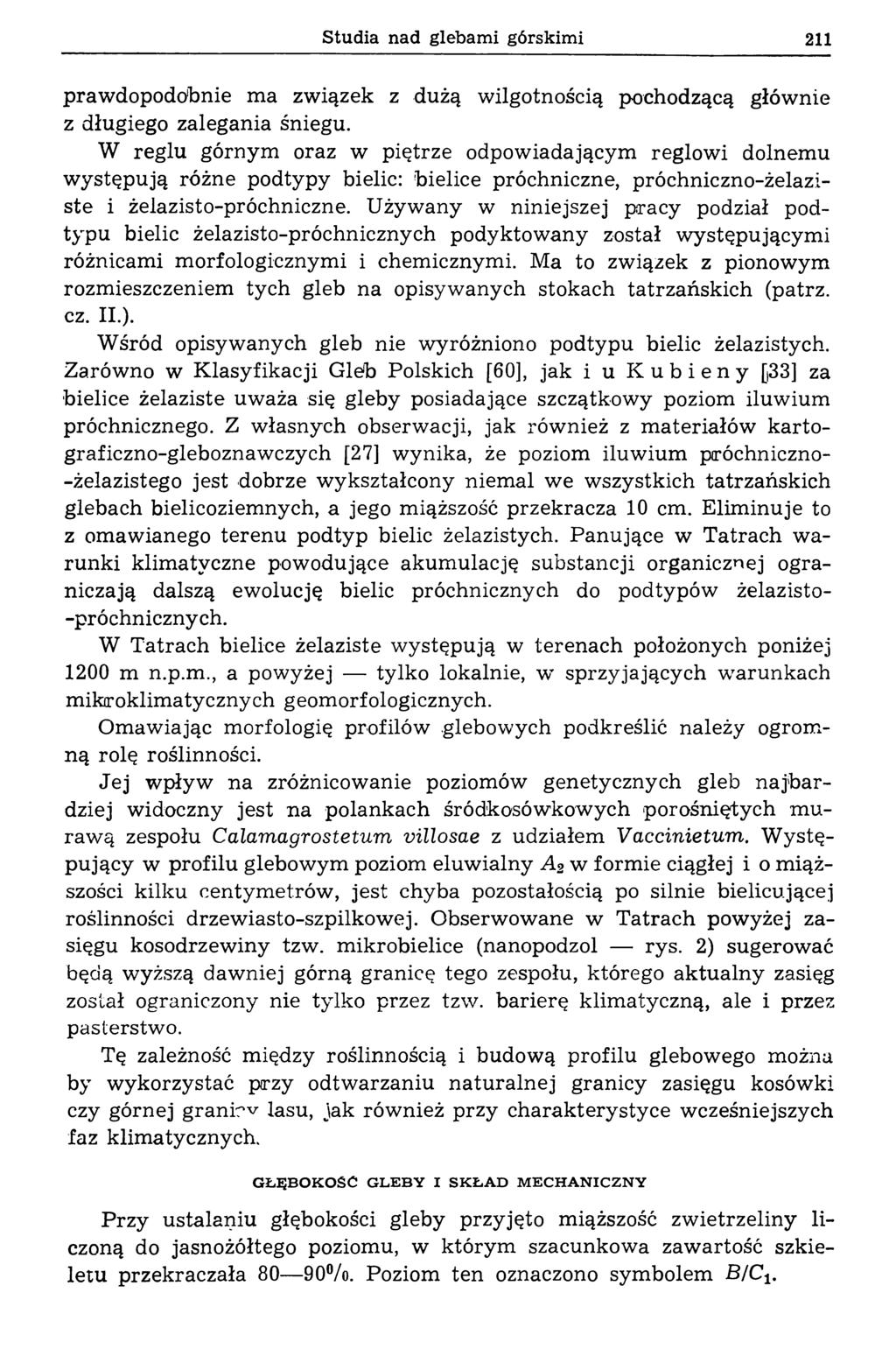 Studia nad glebam i górskim i 211 prawdopodobnie ma związek z dużą wilgotnością pochodzącą głównie z długiego zalegania śniegu.