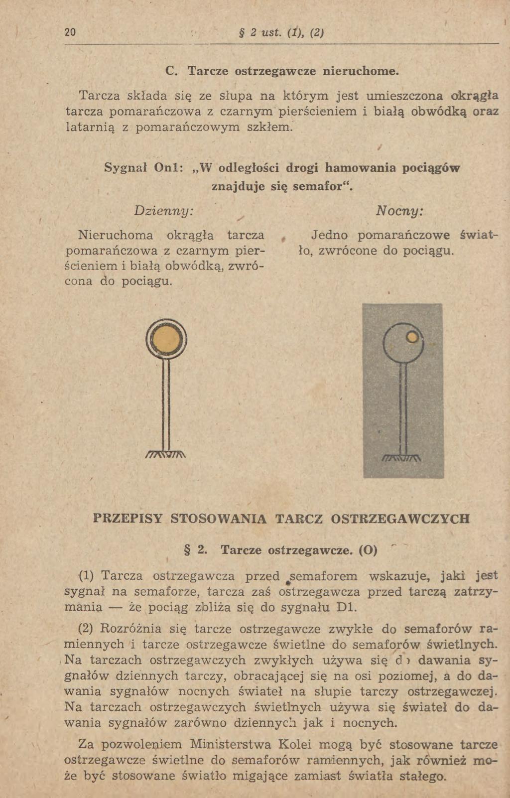 20 2 ust. (Ż), (2) C. Tarcze ostrzegawcze nieruchome.