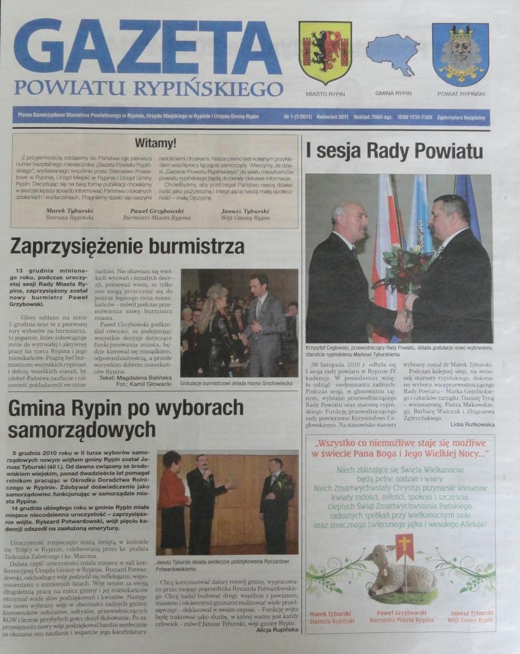 NOWA GAZETA W m-cu kwietniu 2011 roku ukazał się pierwszy numer pisma samorządowego Starostwa Powiatowego w Rypinie, Urzędu Miejskiego w