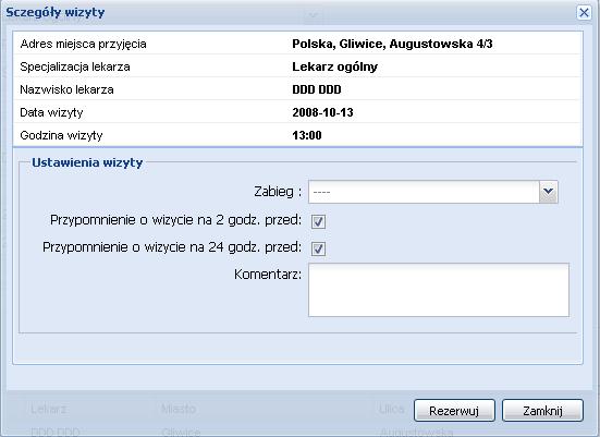 Rys. 18. Okno szczegółów wizyty. o o JeŜeli rezygnujemy i nie chcemy zarejestrować się na przeglądaną wizytę, wówczas naleŝy zamknąć okno ze szczegółami wizyty poprzez kliknięcie przycisku.