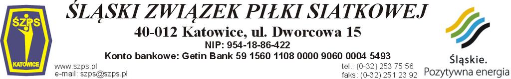 Zadanie zostało wsparte ze środków budżetu Samorządu Województwa Śląskiego. L.dz.../WR/2015 Katowice, 24.09.2015r.. Komunikat nr 4 sezonu 2015/2016 Dotyczy : I etapu rozgrywek kadetów rocznik 1999r.