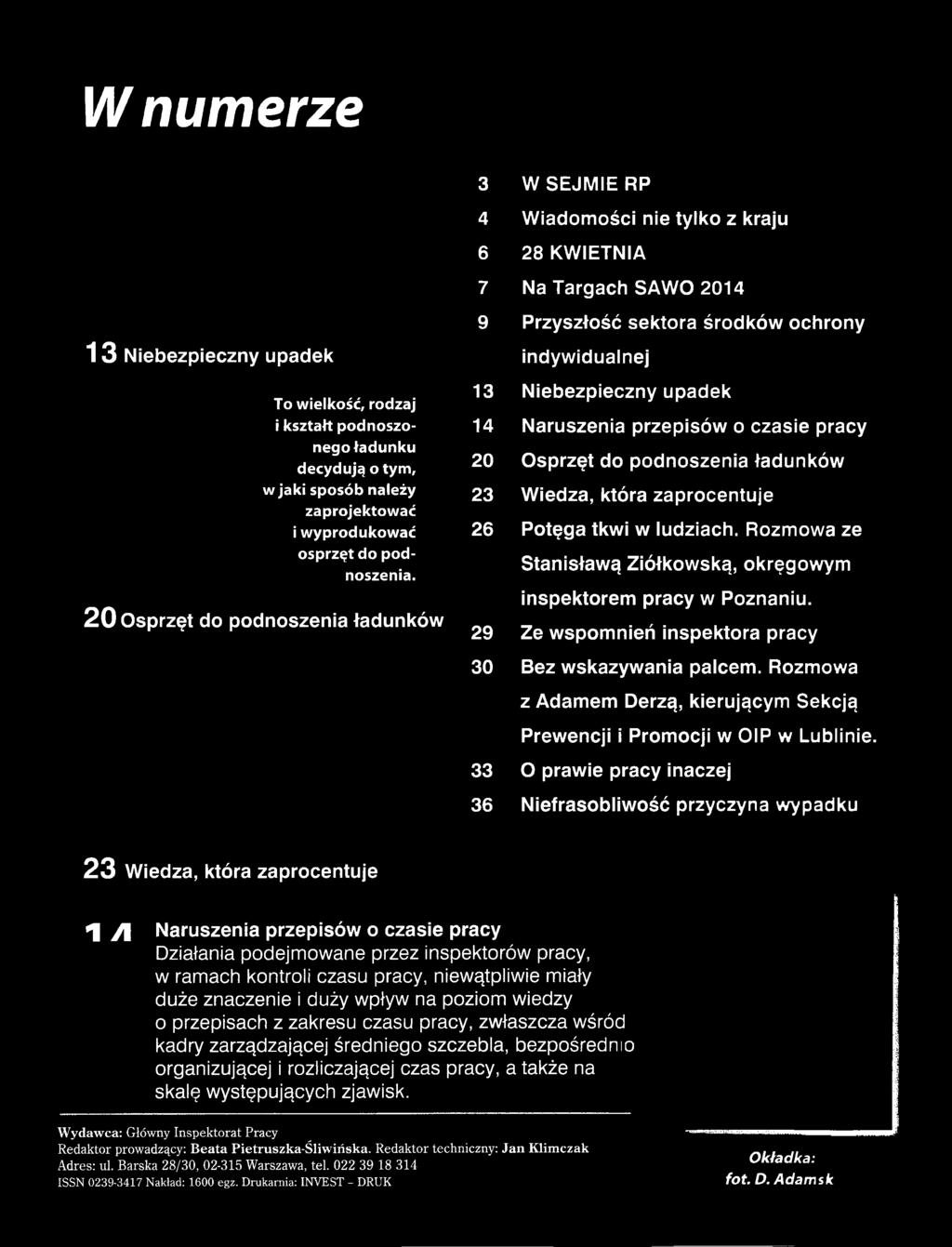 Rozmowa z Adamem Derzą, kierującym Sekcją Prewencji i Promocji w OIP w Lublinie.