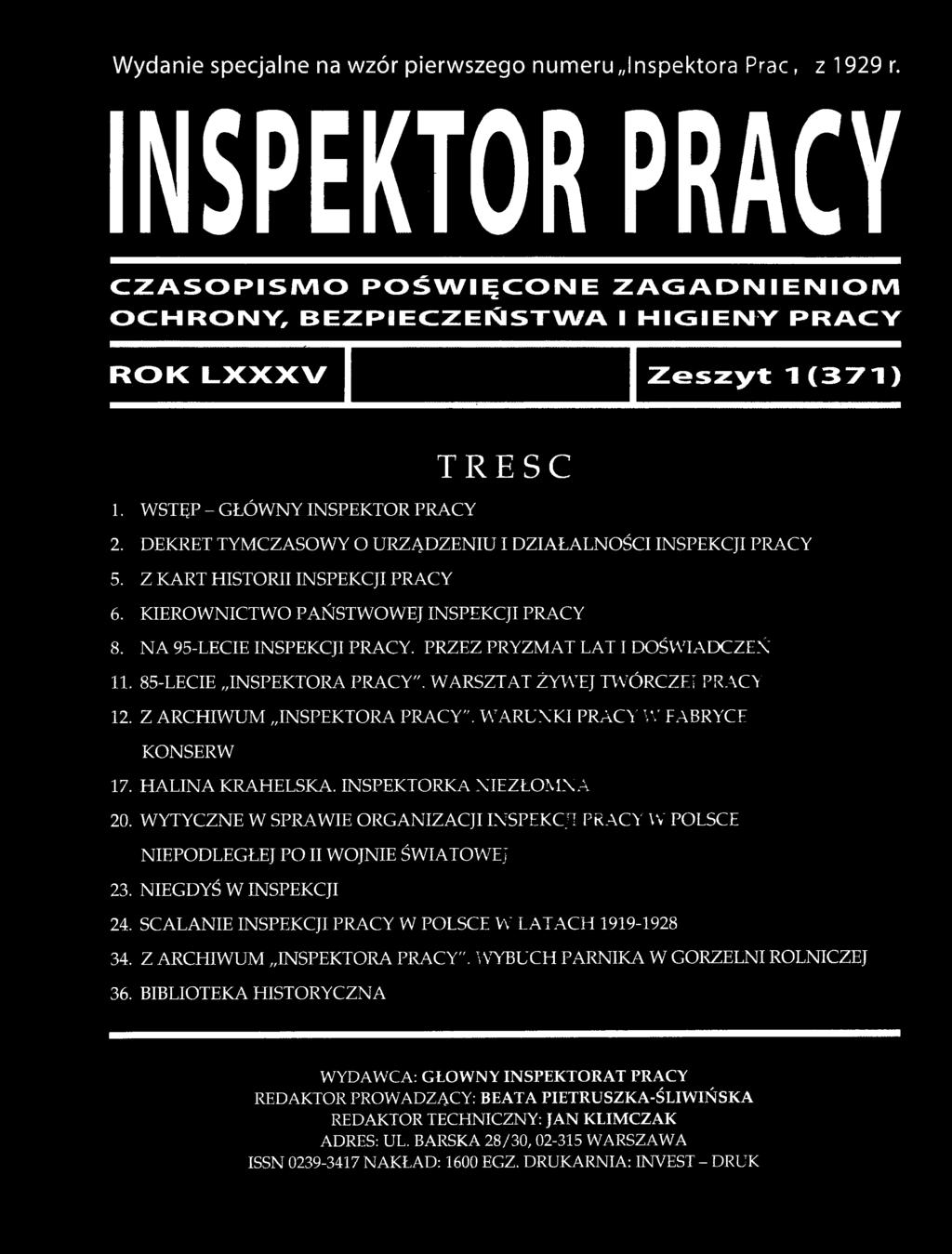 INSPEKTORKA NIEZŁOMNA 20. WYTYCZNE W SPRAWIE ORGANIZACJI INSPEKCJI PRACY W POLSCE NIEPODLEGŁEJ PO II WOJNIE ŚWIATOWEJ 23. NIEGDYŚ W INSPEKCJI 24.