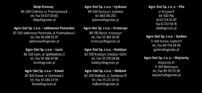 56 677 04 60 fax: 56 677 04 61 e-mail: sekretariat@agrosiec.pl www.