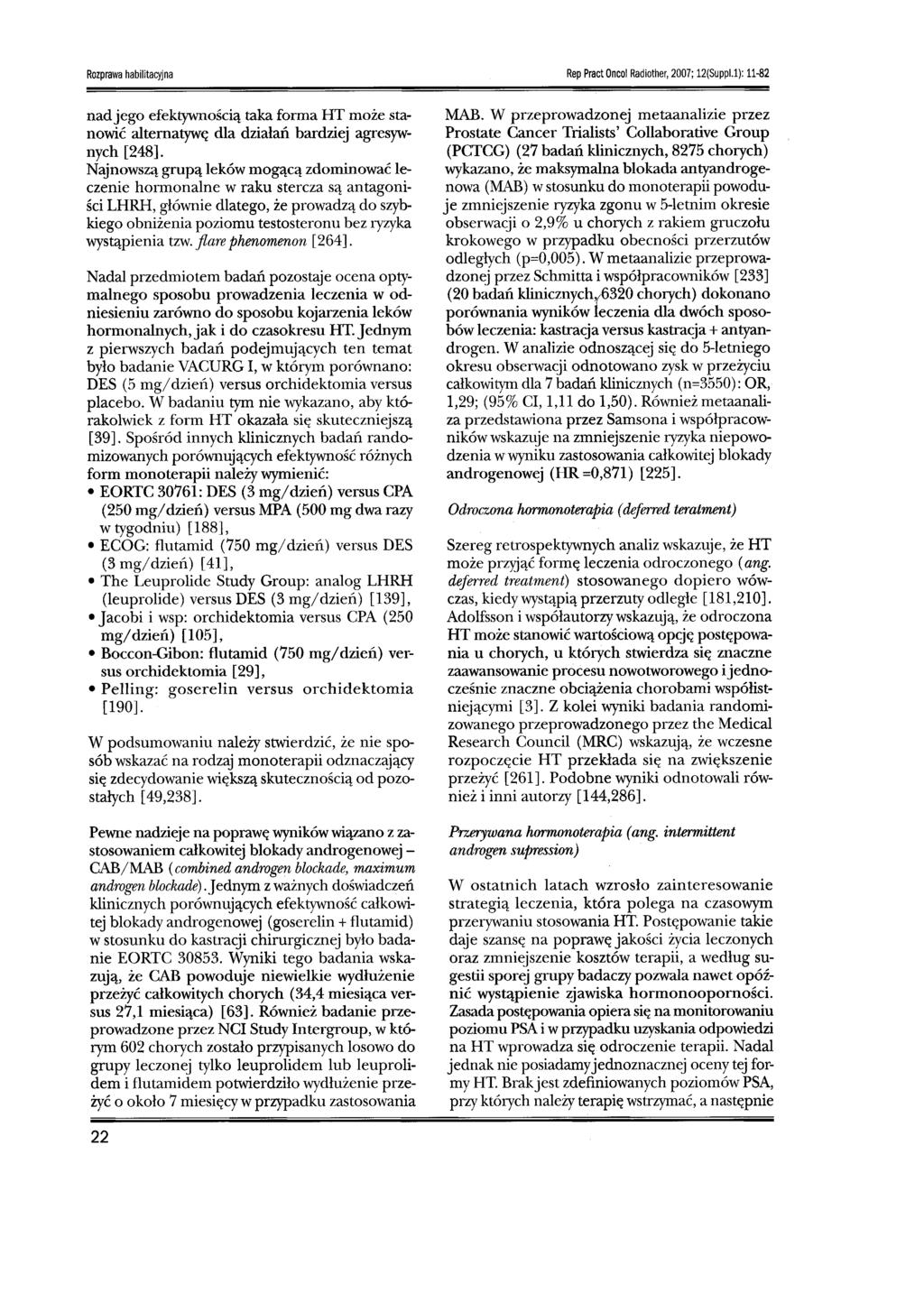 Rozprawa habilitacyjna Rep Pract Oncol Radiother, 2007; 12(Suppl.1): 11 82 nadjego efektywnościątaka forma HT może stanowić alternatywę dla działań bardziej agresywnych [248].