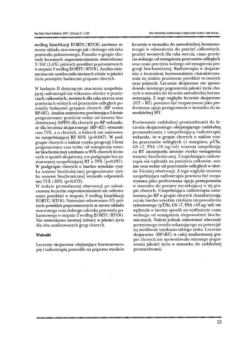 Rep Pract Oncol Radiother, 2007; 12(SuppIJ): 11-82 Rola radioterapii konformalnej wskojarzonym leczeniu raka stercza.