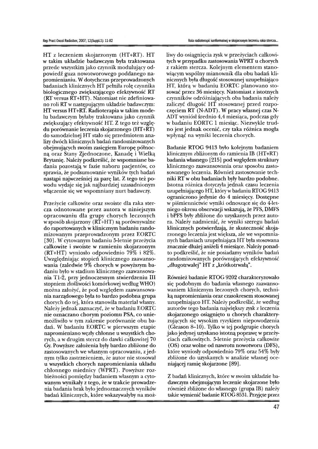 Rep Pract Oncol Radiother, 2007; 12(Suppl.1}: 11-82 Rola radioterapii konformalnej wskojarzonym leczeniu raka stercza... HT Z leczeniem skojarzonym (HT+RT).