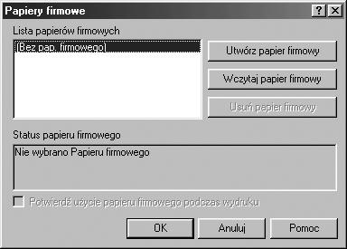 4 W oknie Papier firmowe kliknąć przycisk Utwórz papier firmowy. 5 W oknie Utwórz papier firmowy należy w polu tekstowym Nazwa pliku wpisać nazwę zawierającą do ośmiu znaków.