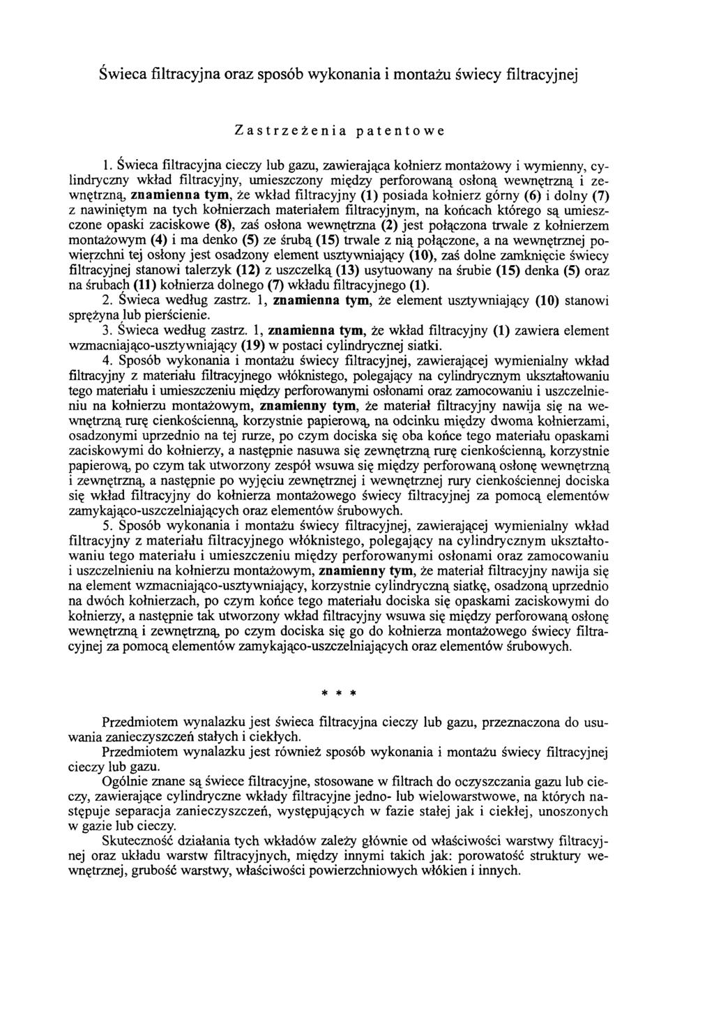 Świeca filtracyjna oraz sposób wykonania i montażu świecy filtracyjnej Zastrzeżenia patentowe 1.