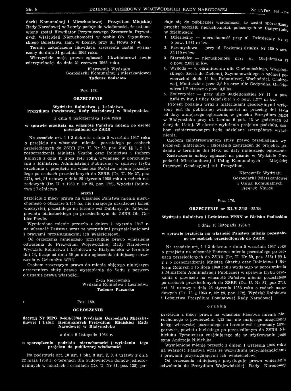 ORZECZENIE Wydziału Rolnictwa i Leśnictwa Prezydium Powiatowej Rady Narodowej w Białymstoku z dnia 8 października 1964 roku w sprawie przejścia na własność Państwa mienia po osobie przesiedlonej do