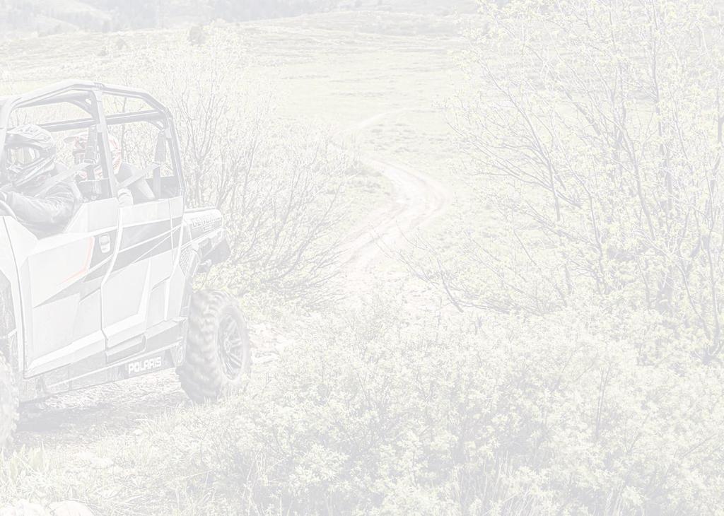 RZR Ranger General 1000 Turbo XP4 1000 570/570 EPS/ 570 SP EV 900 EPS/ XP 900 EPS Diesel Crew 1000 6x6 1000 EPS/ XP 1000 EPS DELUXE 4 1000 999 cm3 925 cm3 999 cm3 567 cm3 --- 875 cm3 1028 cm3 999 cm3
