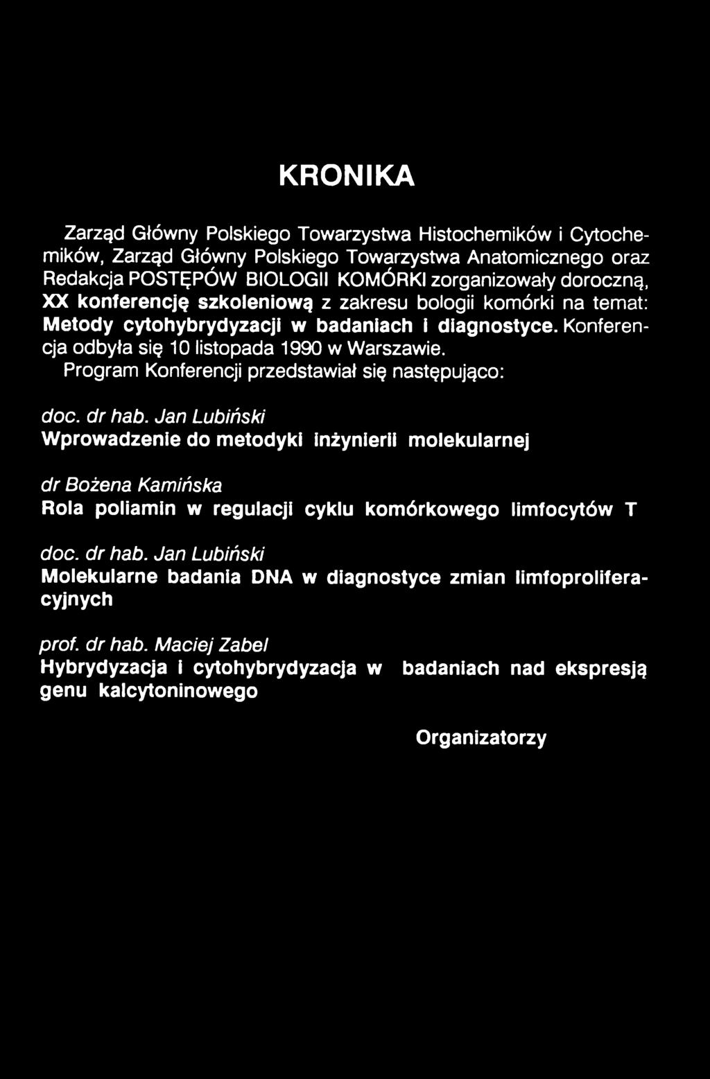 Program Konferencji przedstawiał się następująco: doc. dr hab.