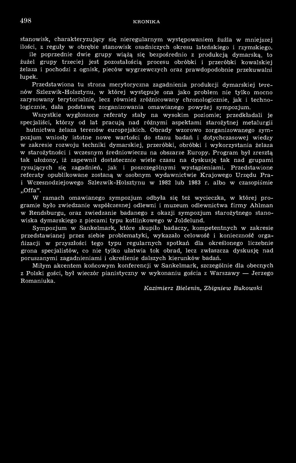 wygrzewczych oraz prawdopodobnie przekuwalni łupek.