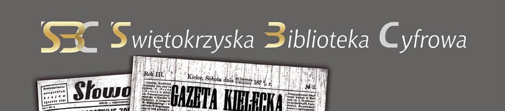 pamięci masowych do przechowywania i udostępniania naszych zbiorów regionalnych i zabytkowych;