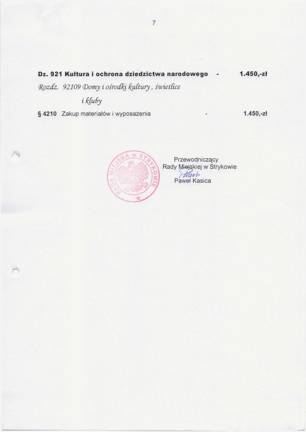 7 Dz. 921 Kultura i ochrona dziedzictw a narodowego Rozdz.