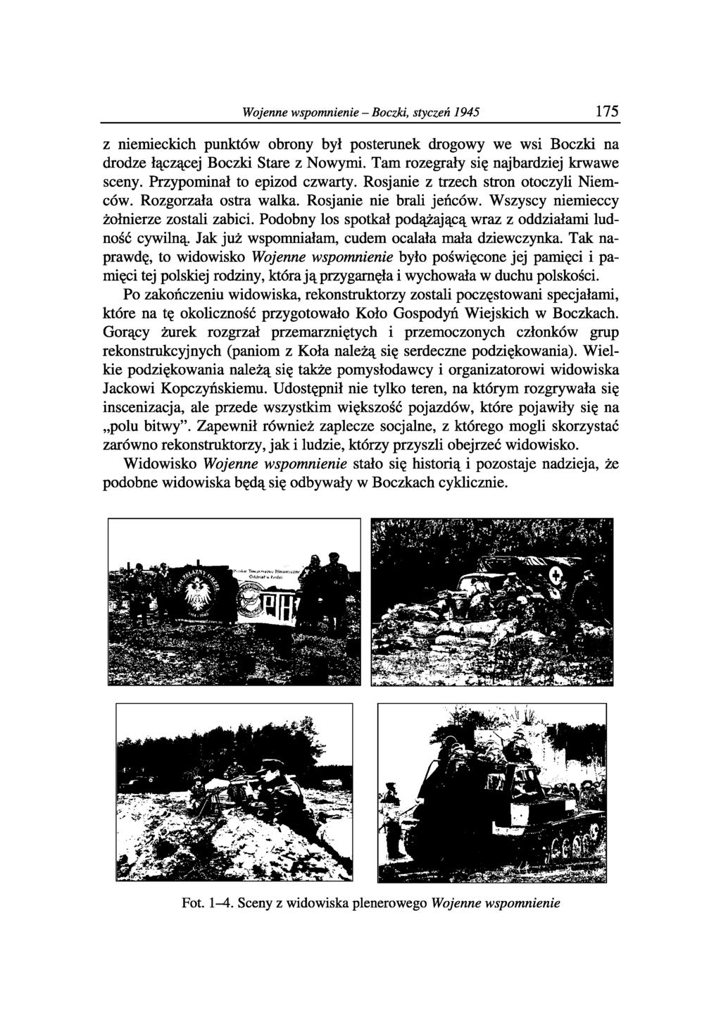 Wojenne wspomnienie - Boczki, styczeń 1945 175 z niemieckich punktów obrony był posterunek drogowy we wsi Boczki na drodze łączącej Boczki Stare z