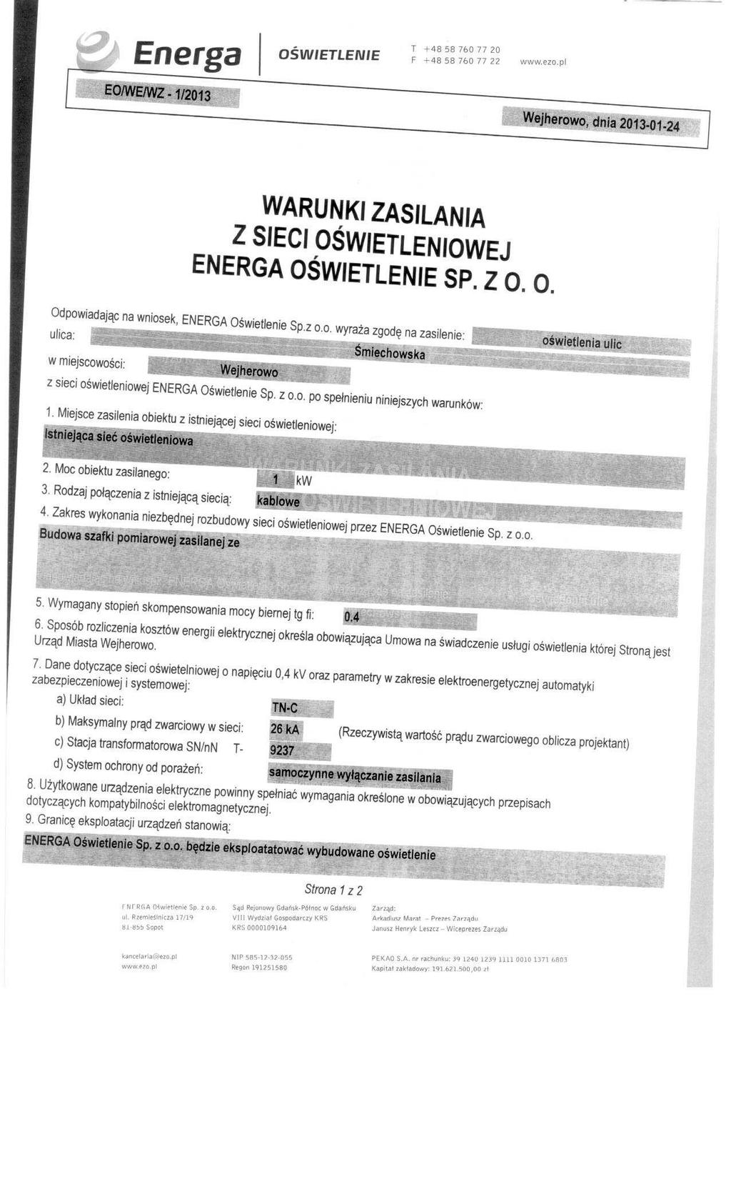 Opracowanie wielobranżowego projetu budowlanego i wyonawczego ul. Śmiechowsa etap 2. U-1 ZA ZGODNOŚĆ Z ORYGINAŁEM mgr inż.