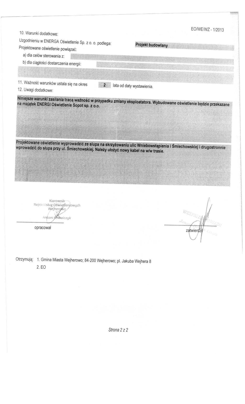 Opracowanie wielobranżowego projetu budowlanego i wyonawczego ul. Śmiechowsa etap 2. ZA ZGODNOŚĆ Z ORYGINAŁEM mgr inż.