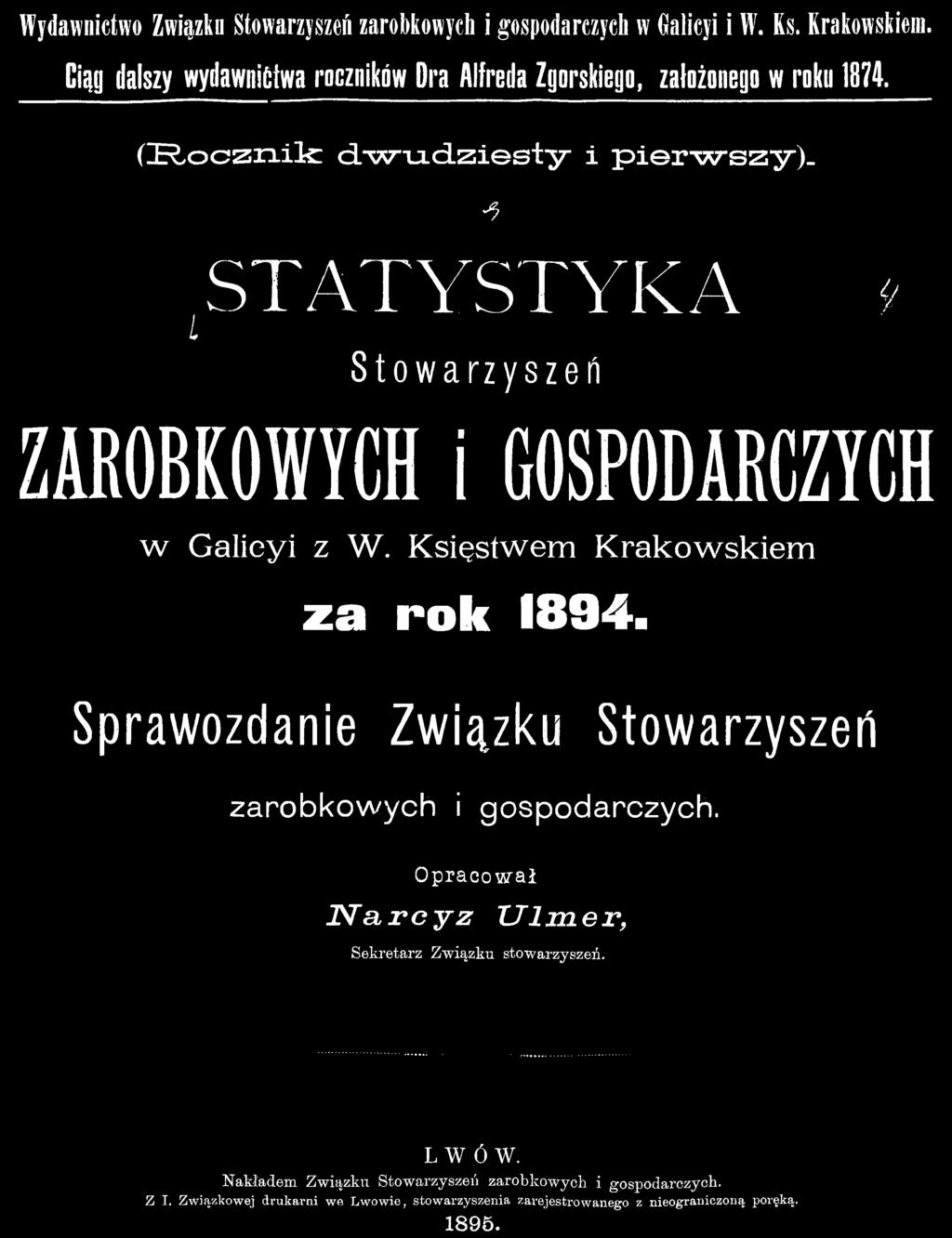 Sprawozdanie Związku Stowarzyszeń zarobkowych i gospodarczych.