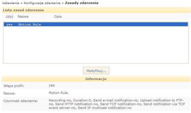 8. Konfiguracja zdarzeń 8. Konfiguracja zdarzeń Konfiguracja zdarzenia umożliwia użytkownikowi ustawienia powiadomienia dla zdarzeń, które miały miejsce.