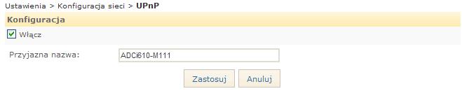 9. Konfiguracja sieci UPnP umożliwia urządzeniom IP bezproblemowe podłączenie i ułatwia wdrożenie sieci w zdalnych środowiskach komputerowych.