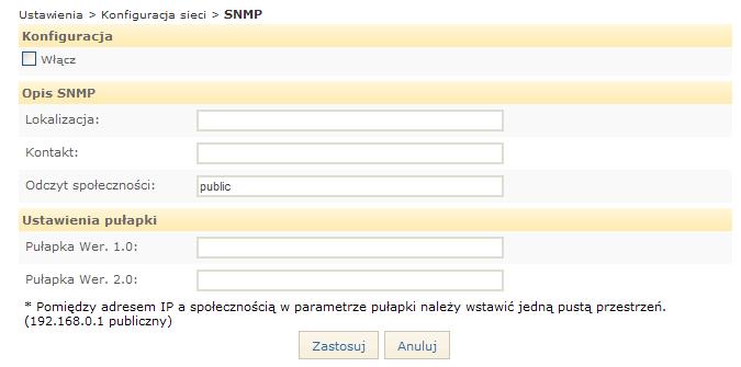 9. Konfiguracja sieci Opis SNMP Lokalizacja: Wpisać opis lokalizacji SNMP. Kontakt: Wpisać kontakt zarządzający SNMP.
