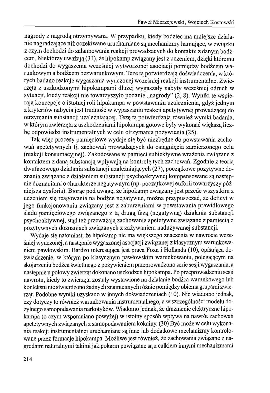 Paweł Mierzejewski, Wojciech Kostowski nagrody z nagrodą otrzymywaną.