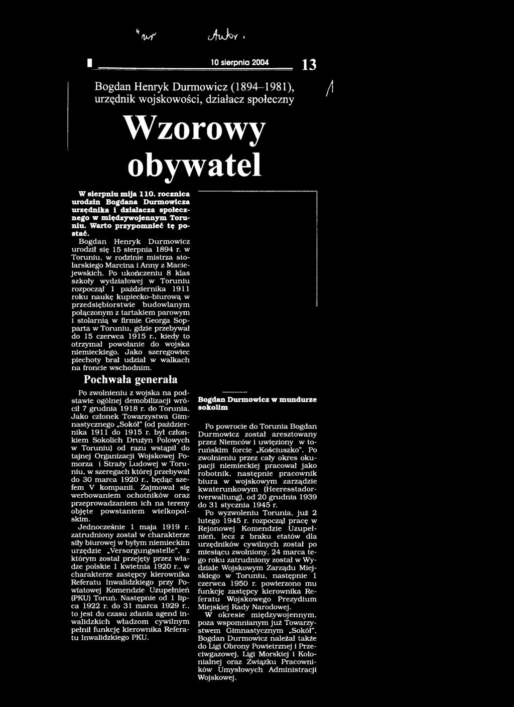 larn ią w firm ie G eorga Sopp a rta w T oruniu, gdzie przebywał do 15 czerw ca 1915 r., kiedy to otrzym ał pow ołanie do w ojska niem ieckiego.