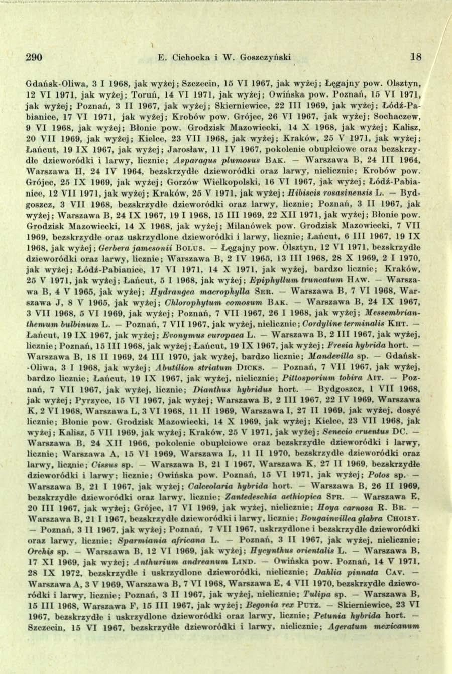 290 E. C ichocka i W. G oszczyński 18 G dańsk-o liw a, 3 1 1968, ja k w y żej; Szczecin, 15 V I 1967, ja k w yżej; Ł ęg ajn y pow.