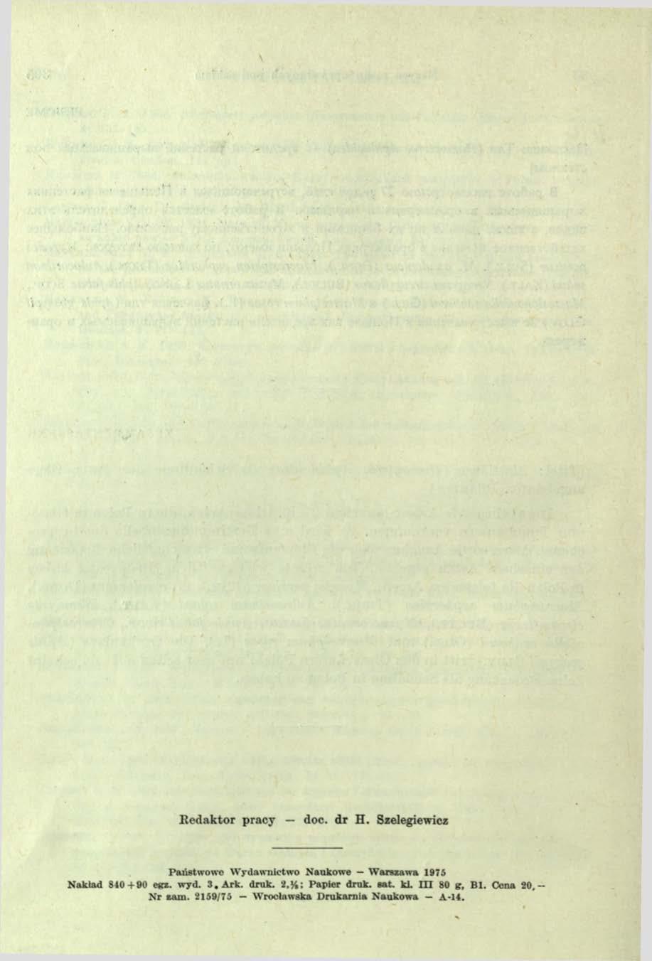 R ed ak to r pracy doc. d r H. Szelegiewicz Państwowo W ydawnictwo Naukowe - W arszawa 1875 N akład 840 + 90 ettz.