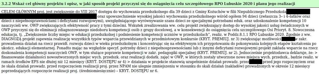 Cel główny Cel główny projektu powinien wynikać bezpośrednio ze zdiagnozowanych w RPO Lubuskie 2020 problemów, jakie wnioskodawca chce rozwiązać lub złagodzić poprzez realizację projektu.