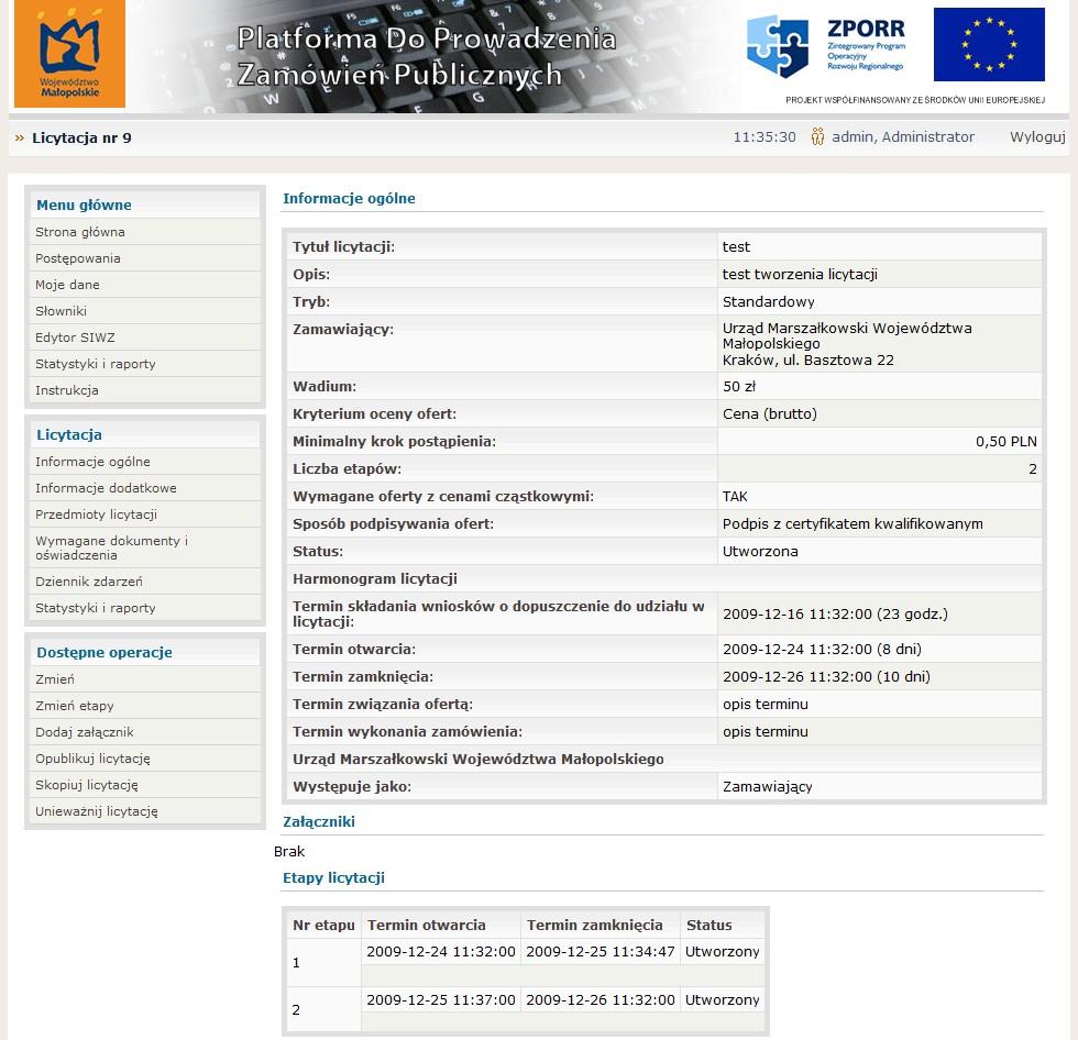 W celu określenia wymaganych parametrów czasowych poszczególnych etapów, należy wybrać z menu dostępne operacje opcję zmień etapy uzupełnić wymagane pola tekstowe, pamiętając o tym, że: - czas