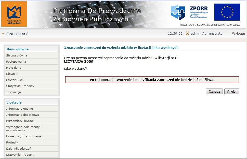 Po opublikowaniu licytacji Zamawiający może przeglądać uczestników licytacja-> uczestnicy przeglądać oferty składane przez Wykonawców licytacja-> oferty tworzyć wnioski, oświadczenia lub inne