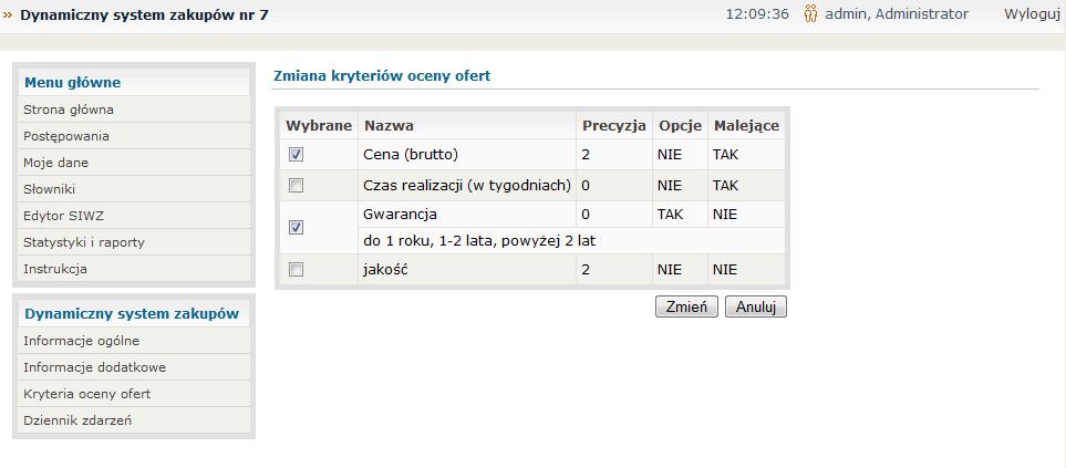 Aby system automatycznie ocenił składaną przez Wykonawcę ofertę orientacyjną, Zamawiający musi zdefiniować kryteria oceny oferty.