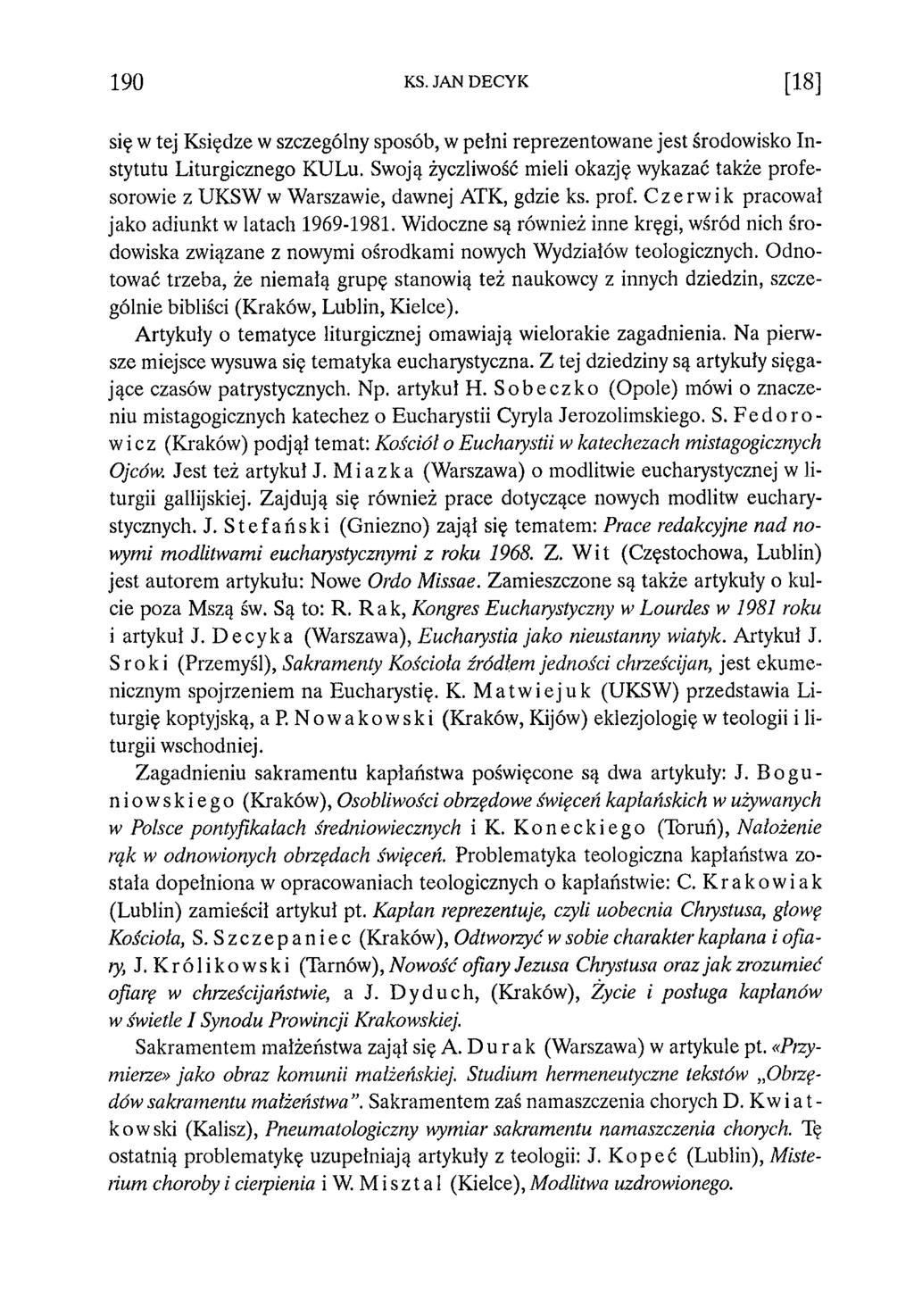 1 9 0 KS. JAN DECYK [1 8 ] się w tej Księdze w szczególny sposób, w pełni reprezentowane jest środowisko Instytutu Liturgicznego KULu.