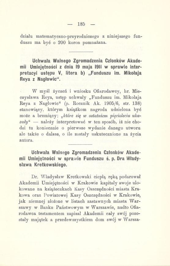 185 działu matematyczno-przyrodniczego z niniejszego funduszu ma być o 200 koron pomnażana.