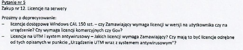 - Zamawiający wymaga dostarczenia licencji