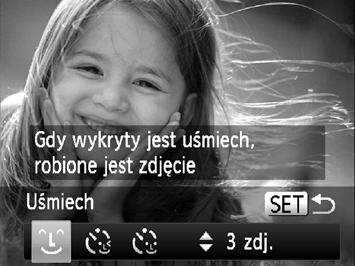Wykrywanie twarzy podczas fotografowania (Inteligentna migawka) Aparat wykona zdjęcie nawet bez naciskania przycisku migawki, gdy tylko wykryje uśmiech.