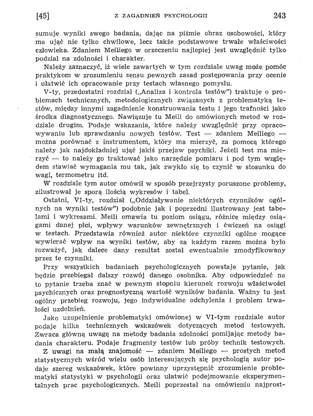 sum uje w yniki swego badania, dając na piśm ie obraz osobowości, który ma ująć nie tylko chwilowe, lecz także podstaw ow e trw ałe właściwości człowieka.