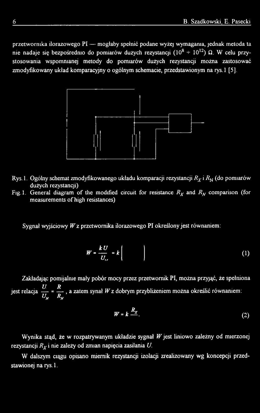 Ogólny schemat zmodyfikowanego układu komparacji rezystancji Rx i RN (do pomiarów dużych rezystancji) Fig. 1.
