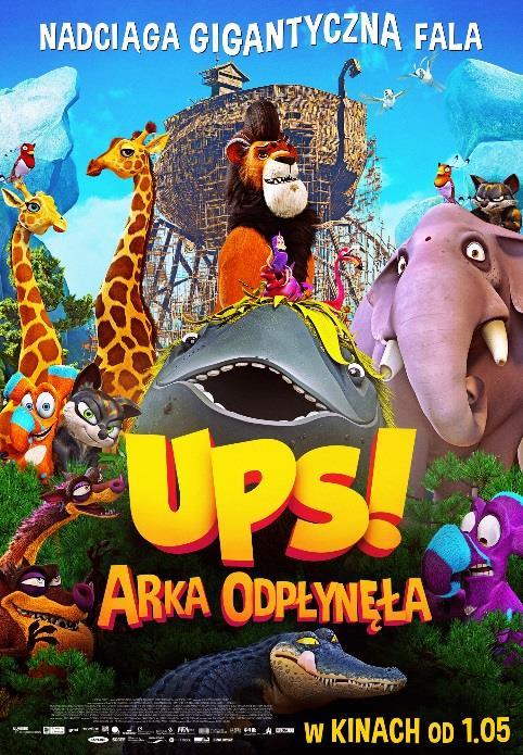 Godz. 12:15,,Ups! Arka odpłynęła Cena biletu 5 zł Nadciąga wielka chmura i wielki deszcz! I powódź. NAPRAWDĘ WIELKA POWÓDŹ. Taka, która zatopi cały świat.
