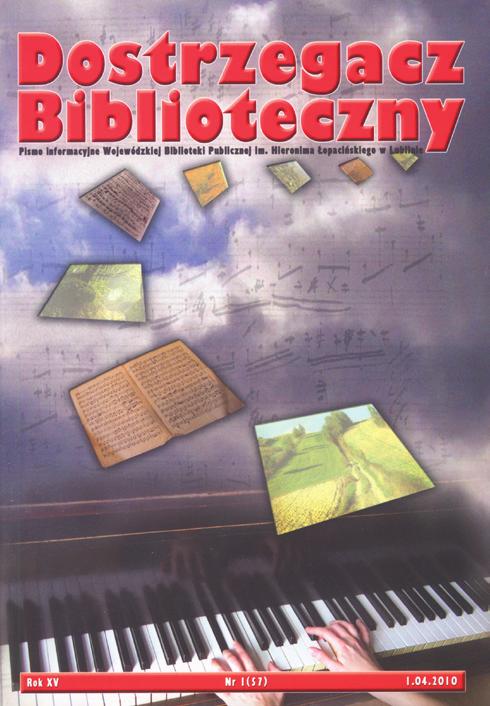 K. Stanek, Z powstaniem»dostrzegacza Bibliotecznego«było tak... 7 (R. 14, 2009, nr 4).