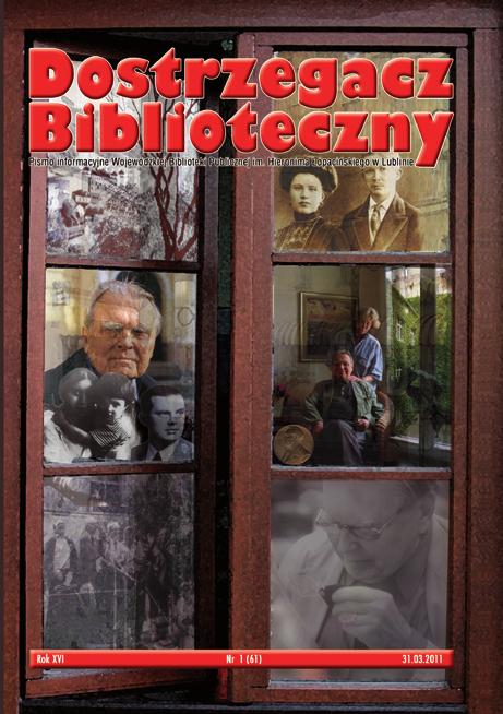 8 K. Stanek, Z powstaniem»dostrzegacza Bibliotecznego«było tak... kusyjnych Klubów Książki. Nierzadko znaczną część numeru poświęcano także wybitnym postaciom świata literatury i kultury, np.